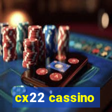 cx22 cassino